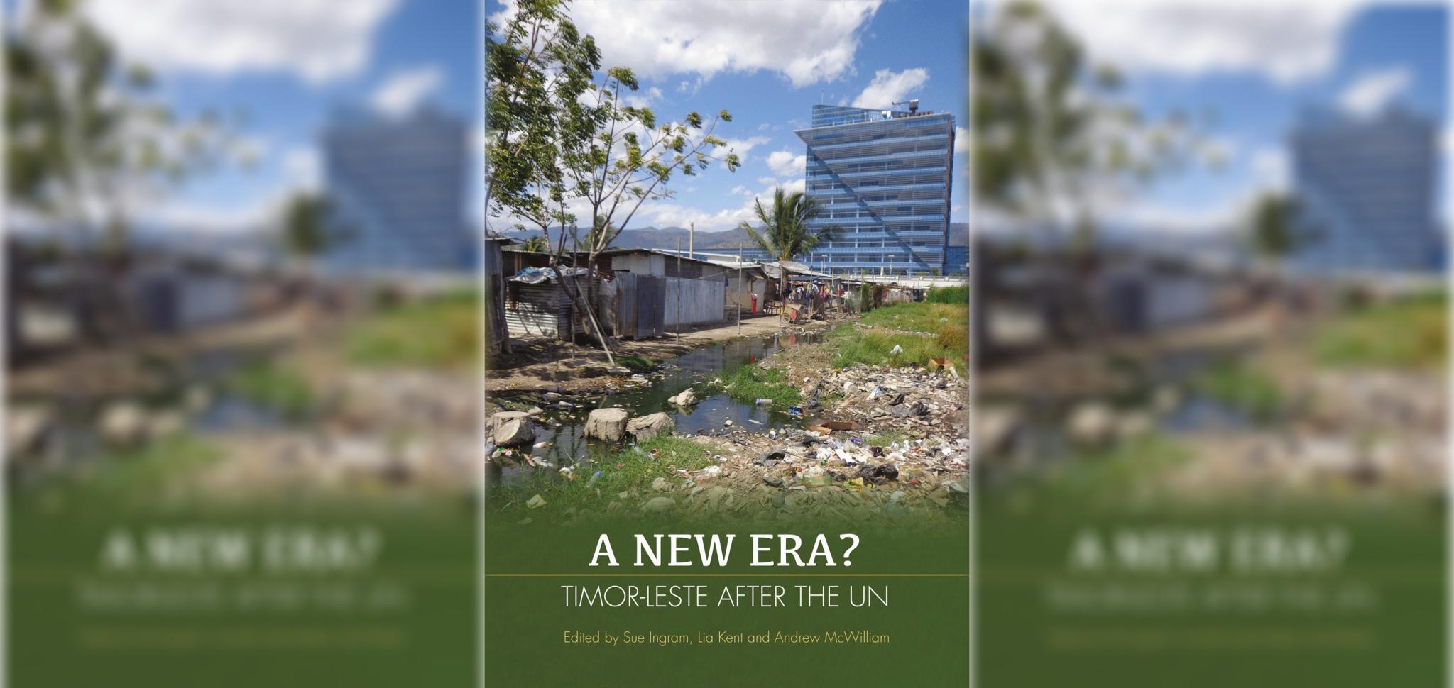 A New Era? Timor-Leste after the UN