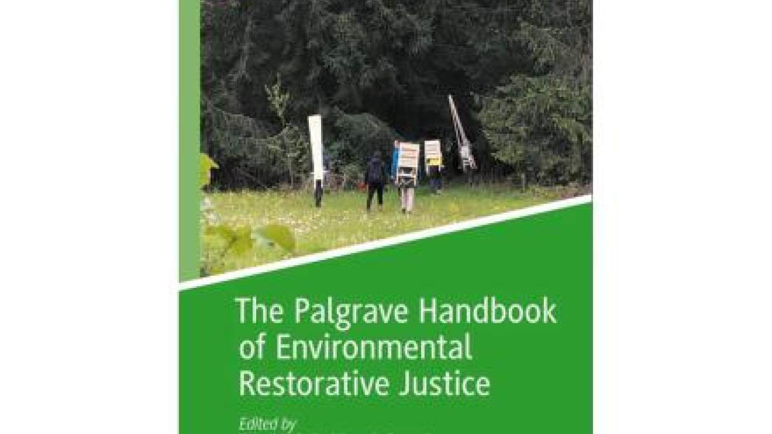 Image: Book cover, The Palgrave Handbook of Environmental Restorative Justice (Provided) Image: Book cover, The Palgrave Handbook of Environmental Restorative Justice (Provided)